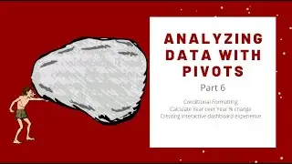 Webinar: Analyzing with Excel Pivots - Part 6