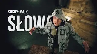 suchy-majk - Słowa | prod. Bodhi | SZTUKA MÓWIENIA