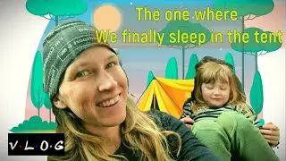 WE FINALLY GO TENTING!!