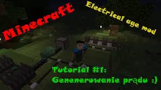 Minecraft electrical age mod |Poradnik| #1: Pierwsze kroki, podstawy |PL|