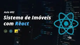 ✅Como Criar Sistema de imóveis com React Js Aula 02 #Nilton R C Santos