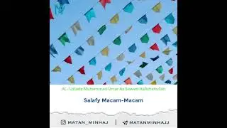 Salafy bermacam-macam (ustadz muhammad umar as sewed)