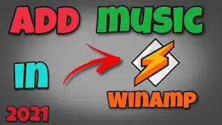 How To Add Song's In WINAMP Audio player | 2021