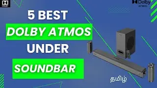 5 Best Budget Dolby Atmos Soundbar 2023 Tamil | தமிழ்