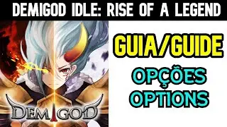 Demigod Idle: Rise of a legend - Guia Opções