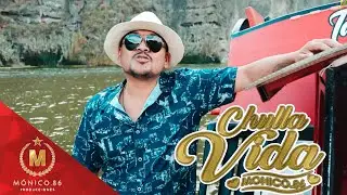 Monico.86-🎵 CHULLA VIDA  🎵 (Video Clip Oficial)
