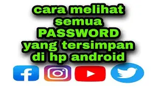 Cara melihat kata sandi akun MEDSOS ternyata disini rupanya !!