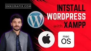 Install WordPress on macOS with XAMPP Server - Class 17 (Urdu/Hindi)