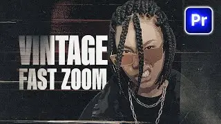Vintage Fast ZOOM Effect In Premiere Pro