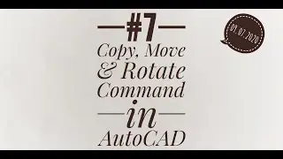 Copy, Move, Rotate Command in AutoCAD