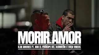 Ilan Amores - Morir de Amor ft. Kun El Príncipe del Acordeón (Video Oficial)