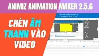 Hướng dẫn chèn ÂM THANH vào video | ANIMIZ ANIMATION MAKER | Hội Đồng Dư Vlog