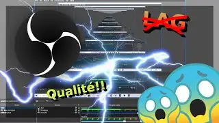 Comment ne plus laguer pendant un record/stream sur OBS Studio?