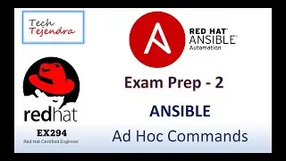 Red Hat Certified Engineer Ex294 - Ansible Modules and Ad Hoc Commands