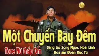 karaoke Một Chuyến Bay Đêm, sáng tác Song Ngọc, Hoài Linh, hòa âm Đoàn Đức Tú, giọng Nữ thấp
