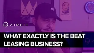 What Exactly Is The Beat Leasing Business