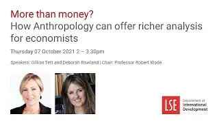 More than money? How Anthropology can offer richer analysis for economists