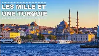 LES MILLE ET UNE TURQUIE -Documentaires SAM