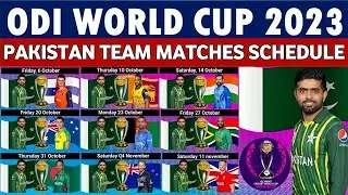 Icc world cup 2023 pakistan team matches schedule|Pakistan match world cup 2023|Pak all matches