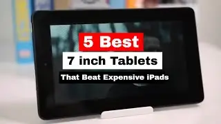 Best 7 inch Tablets in 2025 (Updated): Top Compact Tablets You Can Actually Afford