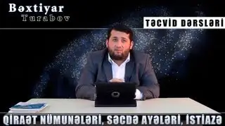 Bәxtiyar Turabov - 4. Qiraәt nümunәlәri, sәcdә ayәlәri, istiazә