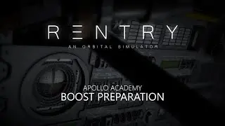 [Reentry Academy] Project Apollo - Boost Preparation