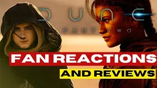 Dune Part 2 Audience Reviews | Advanced Screening