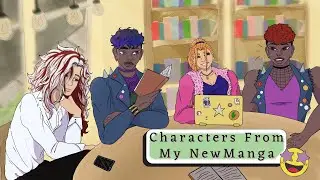 Meet the Characters to My Manga! ( Art and Chat )