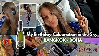 47 ✈️ BANGKOK - DOHA #QatarAirways  #MyBirthdayCelebration #InTheSky #Thailand #Qatar • Dec 15, 2023