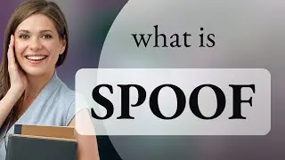 Spoof | SPOOF meaning