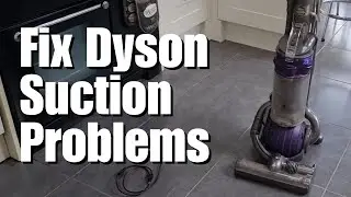 Dyson Vacuum no suction FIX // Simple DIY Fixes