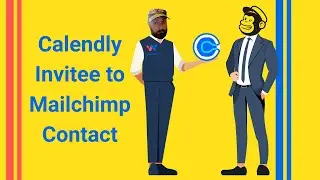 Calendly to Mailchimp Automation | Add New Contacts from Invitees 🤖📧