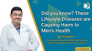 Did you know? These Lifestyle Diseases are Causing Harm to Men's Health | Apollo Hospitals Chennai
