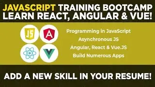 JavaScript Bootcamp- Build Apps With Top 3 JS Frameworks!
