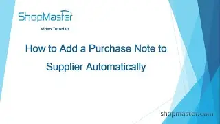 How to Add a Purchase Note to Supplier Automatically