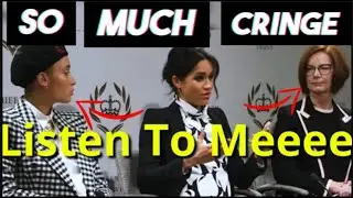 Meghan Markle Cringe - Let's Revisit A Panel Where Meghan Makes It All About Herself!