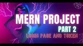 Mern project part 2   login page and token