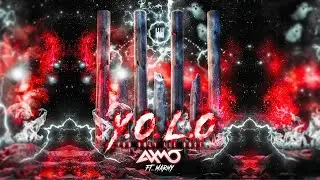 AXMO ft. Marmy - Y.O.L.O. (You Only Lie Once)