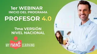 1er Webinar Inicio del Programa PROFESOR 4.0 - 7ma Versión Bolivia