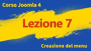 Corso Joomla 4 - Lezione 7 - Creazione del menu