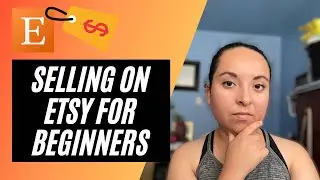 HOW TO START AN ETSY SHOP IN 2022? FOR BEGINNERS - 10 THINGS TO DO BEFORE AND AFTER LAUNCHING