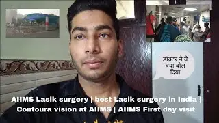 Experience The Best Lasik Surgery In India At Aiims - Contoura Vision On Your First Day Visit!