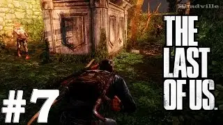 The Last of Us Remastered (Одни из нас) Прохождение на Реализме #7: Городок Билла