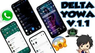 🔥TUTORIAL✨INCREIBLE MOD DELTA-YOWHATSAPP V 1.1.0//INTERFAZ ACTUALIZADA MAYO 2019🔥✨