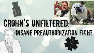 Crohn's Unfiltered: INSANE Preauthorization Fight for Remicade Infusion | Vlog | #crohnswarrior