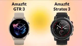 Amazfit GTR 3 vs Amazfit Stratos 3