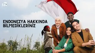 Endonezya hakkında ne biliyorsun