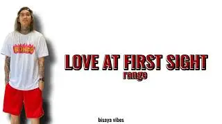 Range - Love At First Sight (LYRICS)