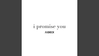 i promise you