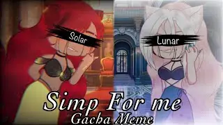 ||  🖤 Simp For Me 🖤 || Gacha Club Meme || Read Description ||